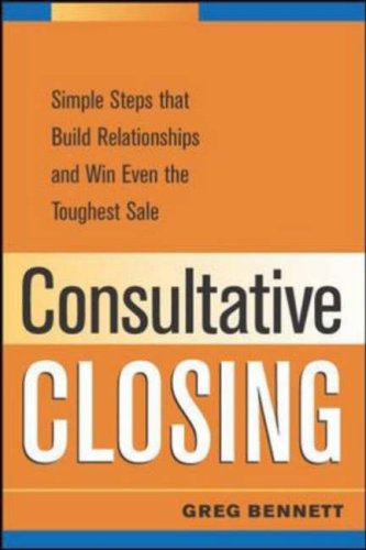 Simple Steps That Build Relationships And Win Even the Toughest Sale