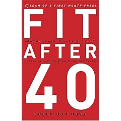 Fit after 40: 3 Keys to Looking Good and Feeling Great