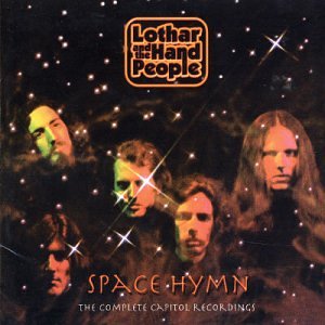 Space Hymn/Presenting...Lothar & The Hand People