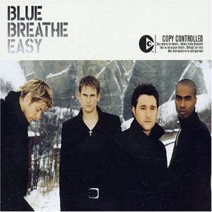 Blue - Breathe Easy - Zortam Music