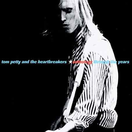 Tom Petty and the Heartbreakers - It