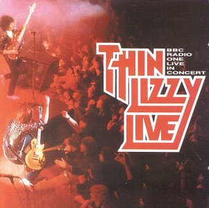 Thin Lizzy - BBC Radio One Live In Concert - Zortam Music