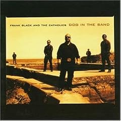 Frank Black and the Catholics -《Dog in the Sand》[MP3!]