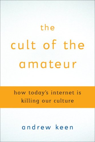 The Cult of the Amateur