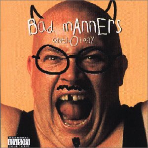 Anthology - Bad Manners