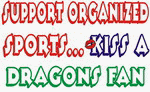 Support Organized Sports Kiss A DRAGONS Fan 11 oz. White Mug
