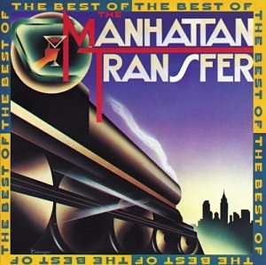 The Best of the Manhattan Transfer by The Manhattan Transfer album cover