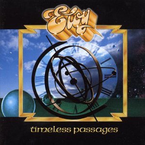 Timeless Passages: Very Best Of Eloy