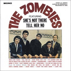 The Zombies (Featuring She's Not There and Tell Her No) by The Zombies album cover