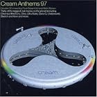 Cream Anthems 97 by Cream Anthems