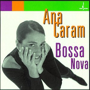 Ana Caram - Bossa Nova - Zortam Music