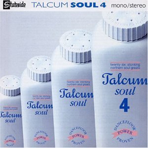Talcum Soul V.4: 26 Stonking Northern Soul Greats