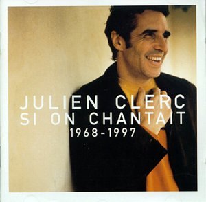 Si on Chantait 1968-1997