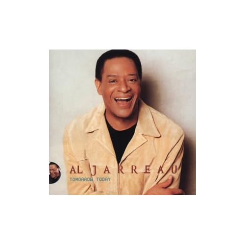 Al Jarreau - Tomorrow today (2000)