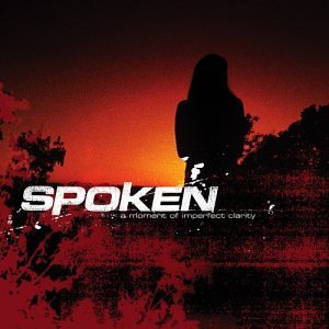 Spoken - A Moment Of Imperfect Clarity - Zortam Music