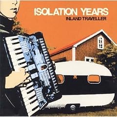 Isolation Years -《Inland Traveller》[MP3!]