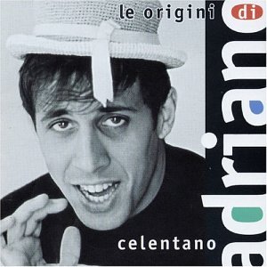Adriano Celentano - Le Origini Di Adriano Celentano, Vols. 1 & 2 - Zortam Music Adriano Celentano - Le Origini Di Adriano Celentano, Vols. 1 & 2 - Zortam Music