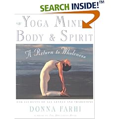 Yoga Mind, Body & Spirit: A Return to Wholeness