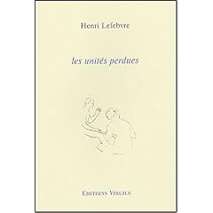 Les Unités Perdues - Henri Lefebvre
