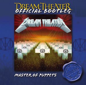 Dream Theater - Master Of Puppets [Official Bootleg] - Zortam Music