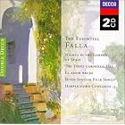 The Essential Falla by  Manuel de Falla, Charles Dutoit, Ernest Ansermet, Rafael Fr�hbeck de Burgos, and Simon Rattle 