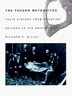 The Tucson Meteorites: Their History from Frontier Arizona to the Smithsonian