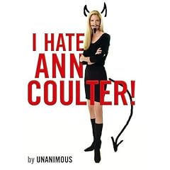 I Hate Ann Coulter!