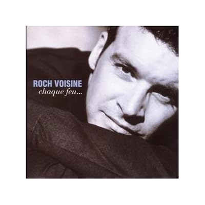 Roch Voisine - Chaque Feu 1 ere �dition (1999)