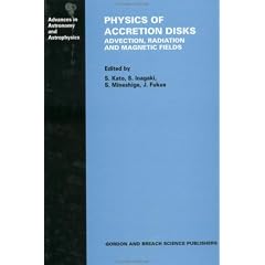 Physics of Accretion Disks (Advances in Astronomy and Astrophysics,) (Gebundene Ausgabe)