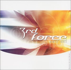 3rd Force - Gentle Force - Zortam Music