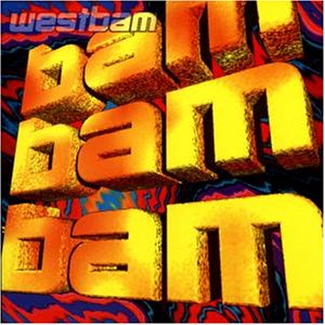 Westbam - Bam Bam Bam - Zortam Music