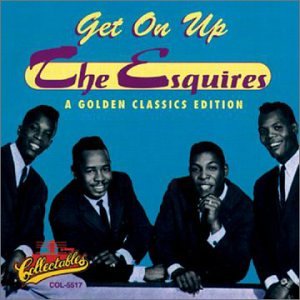 Esquires - Get On Up [1967] Lyrics - Zortam Music