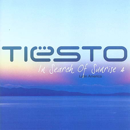 In Search of Sunrise Vol.4: Mixed By DJ Tiesto