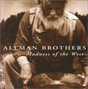 Madness of the West