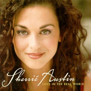 Sherrié Austin - Love In The Real World - Zortam Music