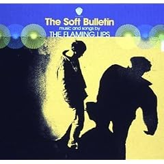The Flaming Lips / The Soft Bulletin