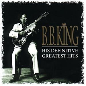 B.B. King - His Definitive Greatest Hits (CD2) - Zortam Music