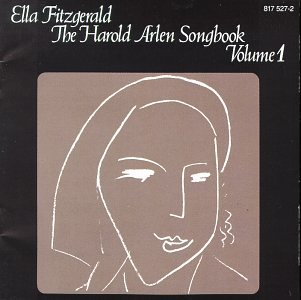 Ella Fitzgerald - Sings the Harold Arlen Songbook, Vol. 1 - Zortam Music