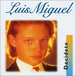 Luis Miguel - Decídete - Zortam Music
