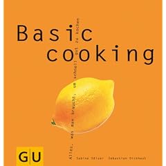 Basic cooking. Alles, was man braucht, um schnell gut zu kochen (Taschenbuch)