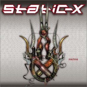 Static-X - Machine - Zortam Music