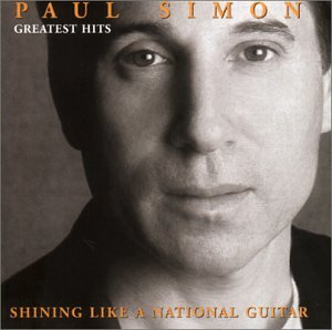 Paul Simon - Paul Simon - Greatest Hits: Shining Like A National Guitar - Zortam Music