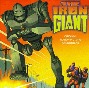 The Iron Giant: Original Motion Picture Soundtrack