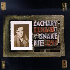 Snake Bite Love by Zachary Richard album cover