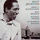 A London Bridge by Milt Jackson