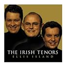 Ellis Island by Irish Tenors