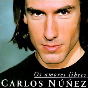 Carlos NUñez - Os Amores Libres - Zortam Music
