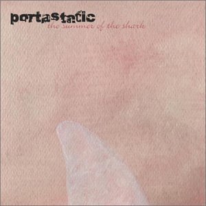 Portastatic - Summer Of The Shark - Zortam Music