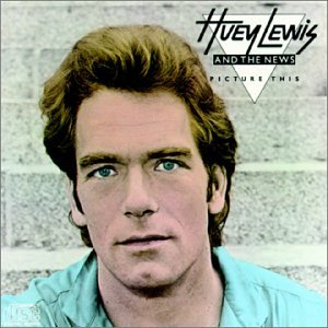 Huey Lewis And The News - Picture This - Zortam Music