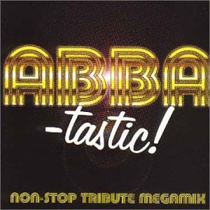 ABBA-Tastic: Non-Stop Tribute Megamix